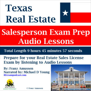 texas Real Estate Sales Exam Audio Lessons